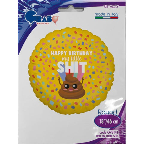 18in Hbd My Little Shit Foil Balloon